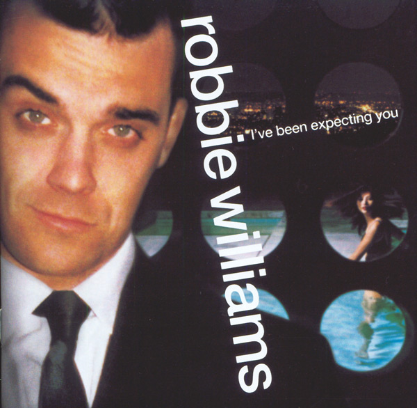 Robbie Williams  Ive Been Expecting You : Front